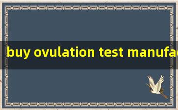  buy ovulation test manufacturers